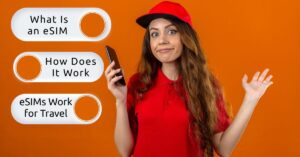 What Is an eSIM and How Does It Work